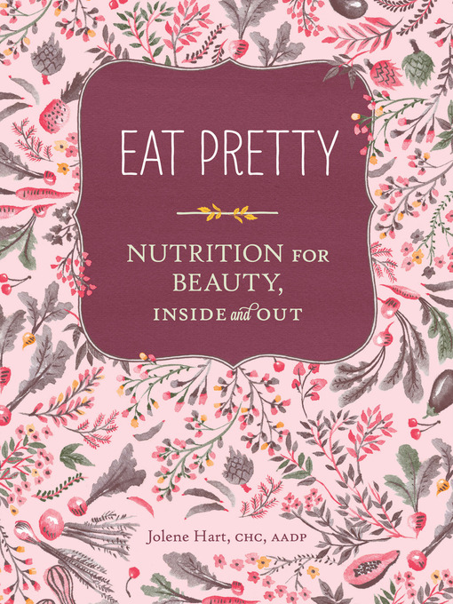 Title details for Eat Pretty by Jolene Hart - Available
